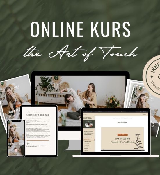 Online Kurs "The art of touch" zu jeder Anmeldung on TOP!